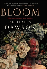 Bloom -  Delilah S. Dawson