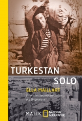 Turkestan Solo - Maillart, Ella