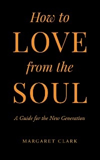 How to Love from the Soul