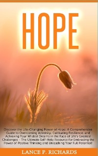 Hope: Discover the Life-Changing Power of Hope