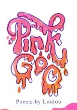 Pink Goo - Eloise Armary