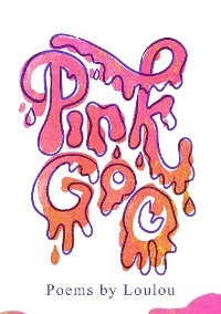 Pink Goo - Eloise Armary