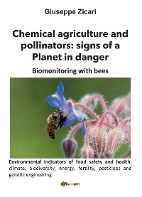 Chemical agriculture and pollinators: signs of a Planet in danger