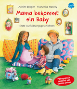 Mama bekommt ein Baby - Achim Br&ouml;ger