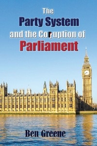 Party System and the Corruption of Parliament