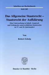 Das Allgemeine Staatsrecht - Staatsrecht der Aufkl&auml;rung. - Robert Schelp