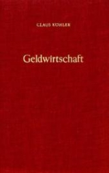 Geldwirtschaft. - Claus K&ouml;hler