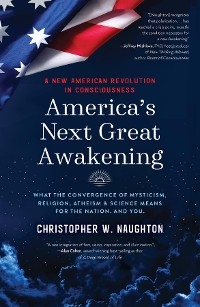America's Next Great Awakening - Christopher Naughton