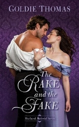 The Rake and the Fake - Goldie Thomas