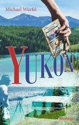 Yukon - Michael W&uuml;rfel