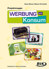 Projektmappe Werbung und Konsum - Diana Blume, Marion Perchtold