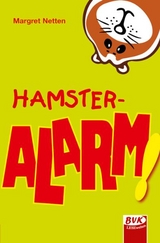 Hamster-Alarm! - Margret Netten