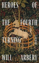 Heroes of the Fourth Turning (TCG Edition) - Will Arbery