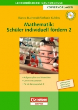 Lehrerb&uuml;cherei Grundschule - Kopiervorlagen / Mathematik: Sch&uuml;ler individuell f&ouml;rdern 2 - Bianca Buchwald, Stefanie Kuhlins