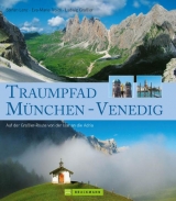 Traumpfad M&uuml;nchen - Venedig - Stefan Lenz, Eva-Maria Troidl, Ludwig Gra&szlig;ler