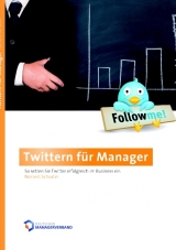 Twittern f&uuml;r Manager - Norbert B. Schuster