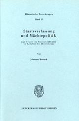 Staatsverfassung und M&auml;chtepolitik. - Johannes Kunisch