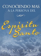 Conociendo M&aacute;s a la Persona del Esp&iacute;ritu Santo - Diana Baker