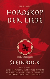 Horoskop der Liebe &ndash; Sternzeichen Steinbock - Lea Aubert