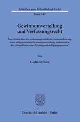 Gewinnumverteilung und Verfassungsrecht. - Gerhard Picot