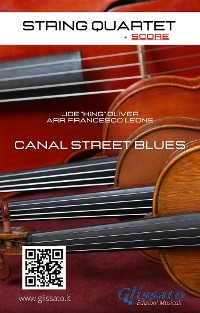 String Quartet: Canal Street Blues (score) -  Joe"King"Oliver