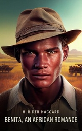 Benita, an African romance -  H. Rider Haggard