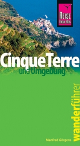 Reise Know-How Wanderf&uuml;hrer Cinque Terre und Umgebung - Manfred G&ouml;rgens