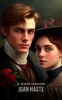 Joan Haste -  H. Rider Haggard