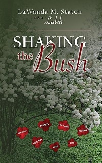 Shaking The Bush - LaWanda M. Staten (A.K.A Laleh)