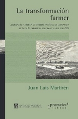 La transformaci&oacute;n farmer - Juan Luis Martir&eacute;n