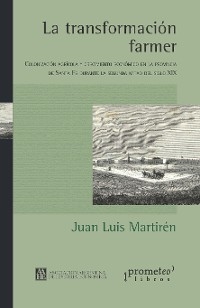 La transformaci&oacute;n farmer - Juan Luis Martir&eacute;n