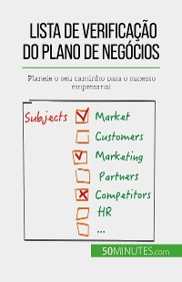 Lista de verifica&ccedil;&atilde;o do plano de neg&oacute;cios - Antoine Delers