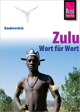 Reise Know-How Sprachf&uuml;hrer Zulu - Wort f&uuml;r Wort - Ir&egrave;ne Roussat
