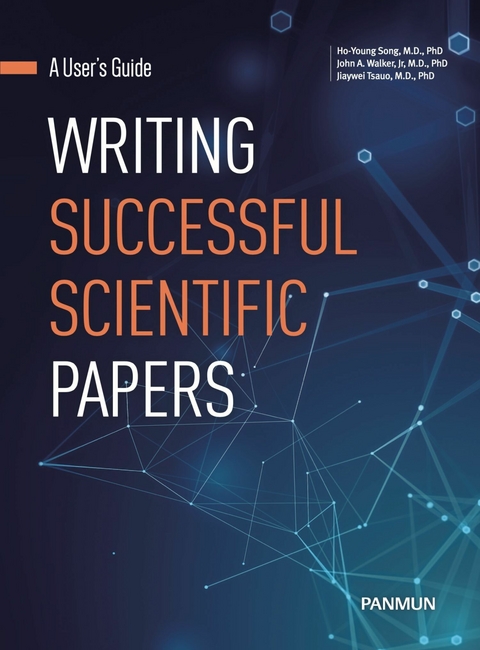 Writing Successful Scientific Papers A User&rsquo;s Guide - Ho-Young Song