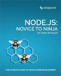 Node.js: Novice to Ninja - Craig Buckler