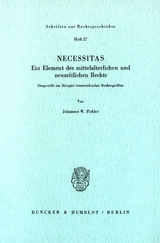Necessitas. Ein Element des mittelalterlichen und neuzeitlichen Rechts. - Johannes W. Pichler