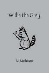 Willie the Grey - M. Mashburn