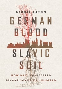 German Blood, Slavic Soil