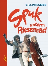 Spuk unterm Riesenrad - Claus Ulrich Wiesner