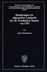 Randgruppen im Allgemeinen Landrecht f&uuml;r die Preu&szlig;ischen Staaten von 1794. - Anke Breitenborn
