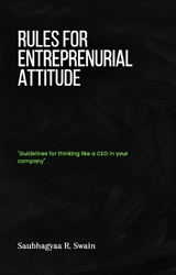 Rules for Entrepreneurial Attitude - Saubhagyaa R Swain