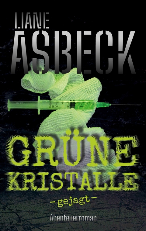 Gr&uuml;ne Kristalle - Liane Asbeck
