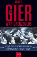 Die Gier war grenzenlos - Anne T.