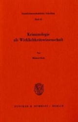 Kriminologie als Wirklichkeitswissenschaft. - Michael Bock