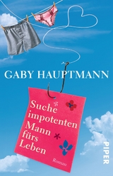 Suche impotenten Mann f&uuml;rs Leben - Gaby Hauptmann