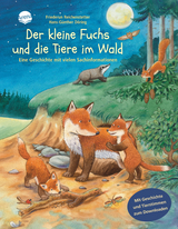 Der kleine Fuchs und die Tiere im Wald - Friederun Reichenstetter
