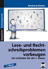Lese- und Rechtschreibproblemen vorbeugen - Reinhard D&uuml;mler