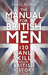 Manual for British Men -  Chris McNab