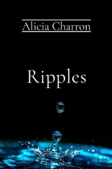 Ripples -  Alicia Charron