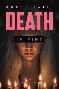 Death in Pink - Djordje Bajic